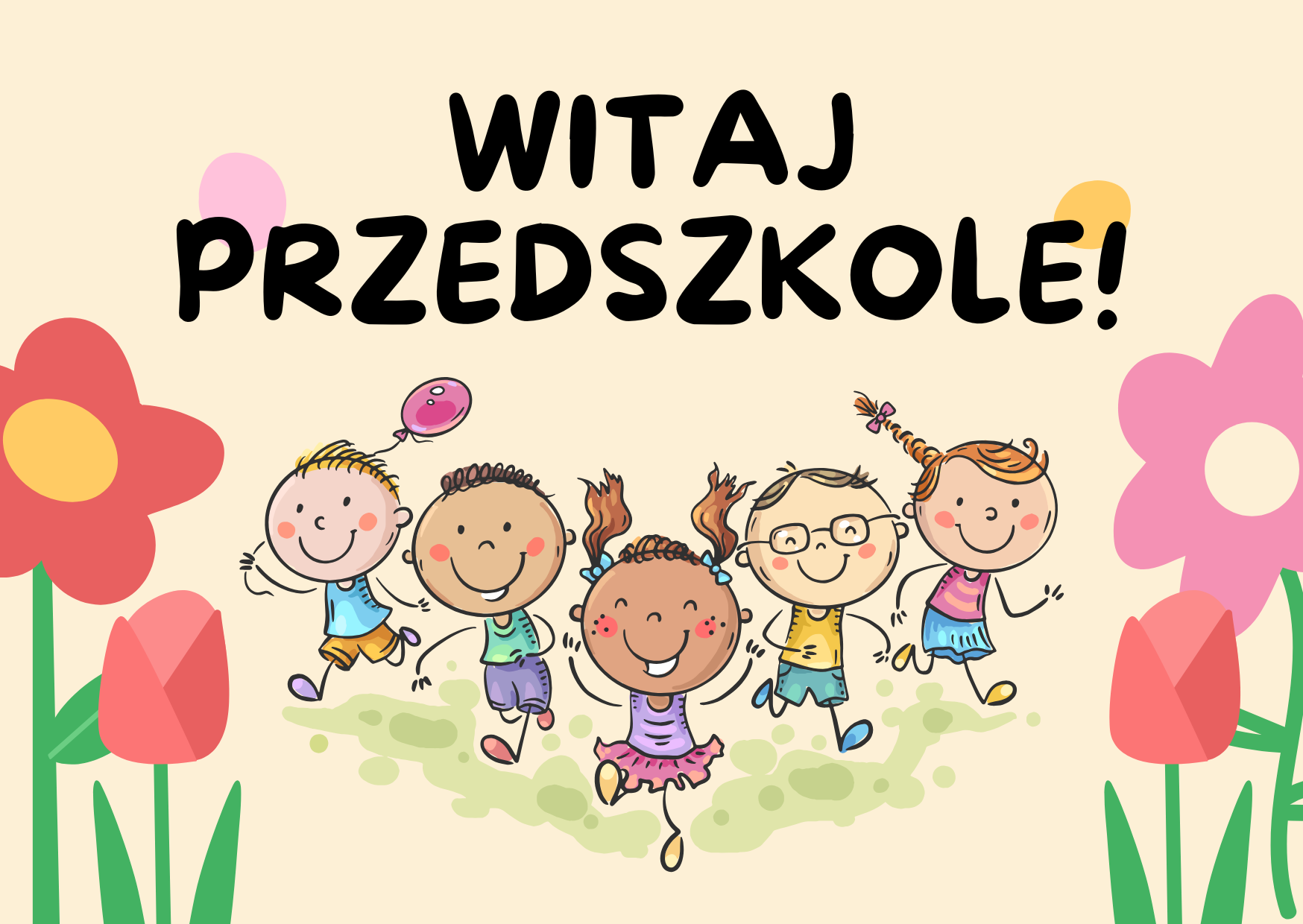 WITAJ PRZEDSZKOLE!